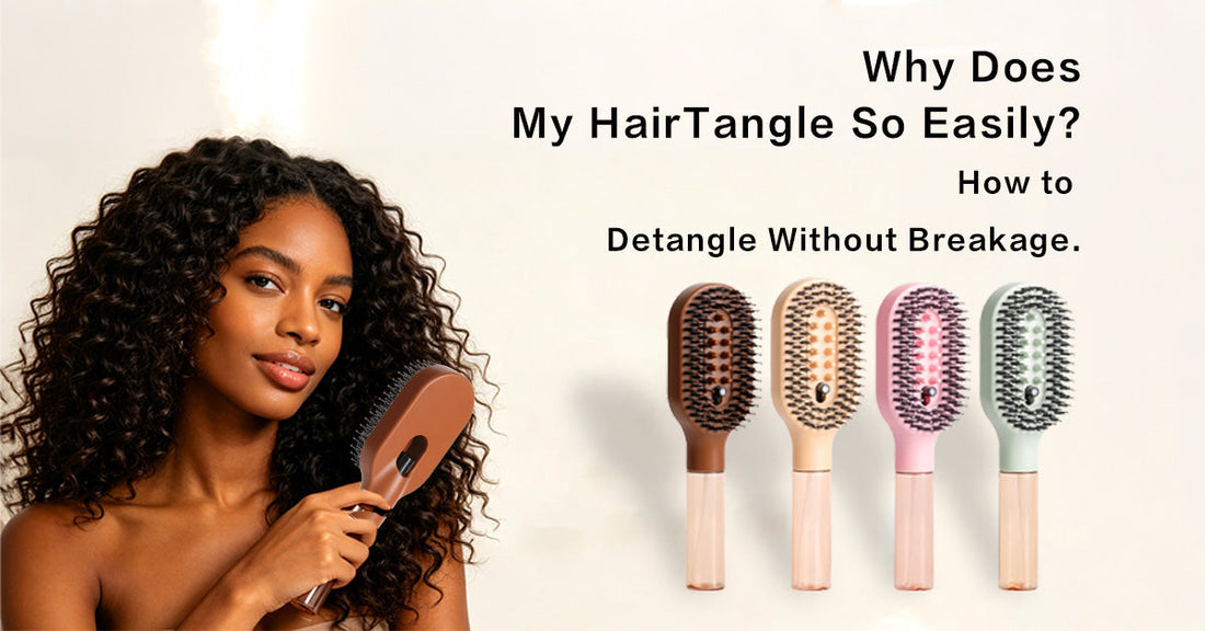 Why Does My Hair Tangle So Easily? How to Detangle Without Breakage